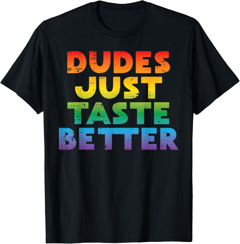 Gay Pride Rainbow Slogan T-Shirt for LGBTQ Support